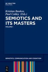 Book cover of Semiotics and its Masters. Volume 1 by Kristian Bankov
