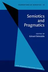 Book cover of Semiotics and Pragmatics by Gérard Deledalle