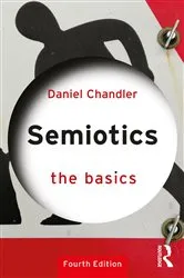 Book cover of Semiotics: The Basics (4th ed.) by Daniel Chandler