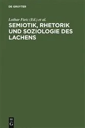 Book cover of Semiotik, Rhetorik und Soziologie des Lachens by Lothar Fietz