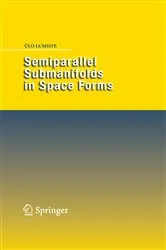 Book cover of Semiparallel Submanifolds in Space Forms by Unknown