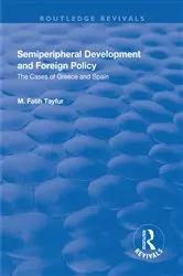Book cover of Semiperipheral Development and Foreign Policy by M. Fatih Tayfur