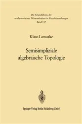 Book cover of Semisimpliziale algebraische Topologie by Klaus Lamotke
