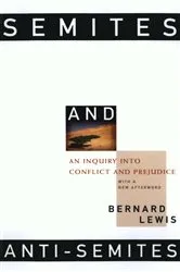 Book cover of Semites and Anti-Semites: An Inquiry into Conflict and Prejudice by Bernard Lewis