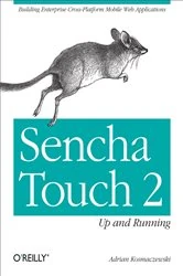 Book cover of Sencha Touch 2 Up and Running by Adrian Kosmaczewski