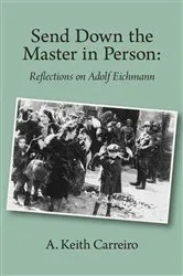 Book cover of Send Down the Master in Person by A. Keith Carreiro