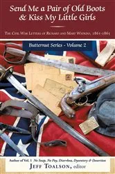 Book cover of Send Me a Pair of Old Boots & Kiss My Little Girls by Jeff Toalson