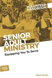 Book cover of Senior Adult Ministry Volunteer Handbook by Mikal Keefer