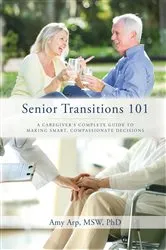 Book cover of Senior Transitions 101 by Amy Arp