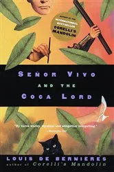 Book cover of Senor Vivo and the Coca Lord by Louis de Bernieres