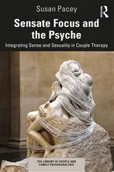 Book cover of Sensate Focus and the Psyche by Unknown