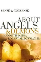 Book cover of Sense and Nonsense about Angels and Demons by Kenneth D. Boa