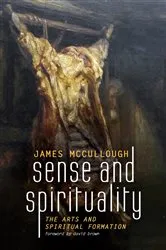 Book cover of Sense and Spirituality by James McCullough