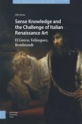 Book cover of Sense Knowledge and the Challenge of Italian Renaissance Art by Giles Knox