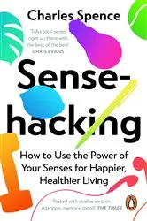 Book cover of Sensehacking by Charles Spence