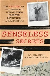Book cover of Senseless Secrets by Michael Lee Lanning