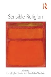 Book cover of Sensible Religion by Christopher Lewis