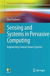 Book cover of Sensing and Systems in Pervasive Computing by Dan Chalmers