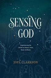 Book cover of Sensing God by Joel Clarkson