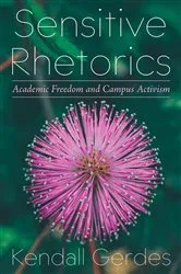 Book cover of Sensitive Rhetorics by Kendall Gerdes