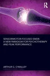 Book cover of Sensorimotor-Focused EMDR by Arthur O'Malley