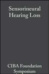 Book cover of Sensorineural Hearing Loss by G. E. W. Wolstenholme
