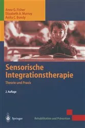Book cover of Sensorische Integrationstherapie (2nd ed.) by Anne G. Fisher