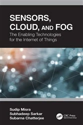 Book cover of Sensors, Cloud, and Fog by Sudip Misra