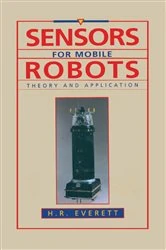 Book cover of Sensors for Mobile Robots by H.R. Everett