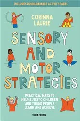Book cover of Sensory and Motor Strategies (3rd edition) by Corinna Laurie