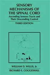 Book cover of Sensory Mechanisms of the Spinal Cord (3rd ed.) by William D. Willis Jr.
