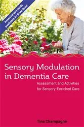 Book cover of Sensory Modulation in Dementia Care by Tina Champagne