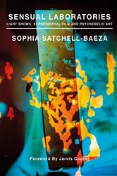 Book cover of Sensual Laboratories by Sophia Satchell-Baeza