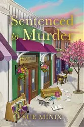 Book cover of Sentenced to Murder by Sue Minix
