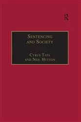 Book cover of Sentencing and Society by Cyrus Tata