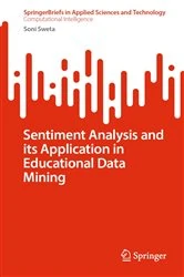 Book cover of Sentiment Analysis and its Application in Educational Data Mining by Soni Sweta