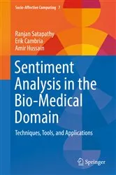 Book cover of Sentiment Analysis in the Bio-Medical Domain by Ranjan Satapathy