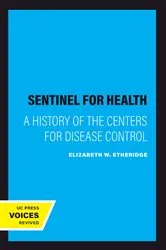 Book cover of Sentinel for Health by Elizabeth W. Etheridge