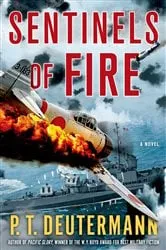 Book cover of Sentinels of Fire by P. T. Deutermann