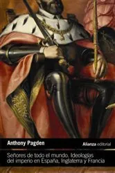 Book cover of Señores de todo el mundo by Anthony Pagden