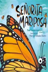 Book cover of Señorita Mariposa (Bilingual English-Spanish Edition) by Ben Gundersheimer (Mister G)