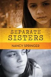 Book cover of Separate Sisters by Nancy Springer