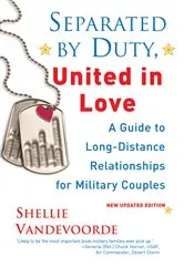 Book cover of Separated By Duty, United In Love (revised): by Shellie Vandevoorde
