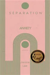 Book cover of Separation Anxiety by Janice Lee