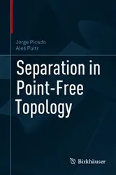 Book cover of Separation in Point-Free Topology by Jorge Picado