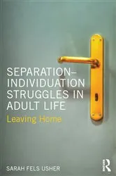 Book cover of Separation-Individuation Struggles in Adult Life by Sarah Fels Usher