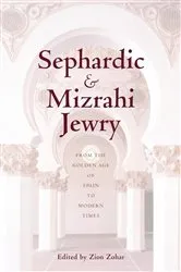 Book cover of Sephardic and Mizrahi Jewry by Zion Zohar