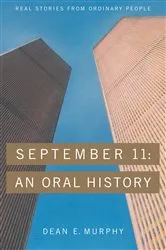 Book cover of September 11: An Oral History by Dean E. Murphy