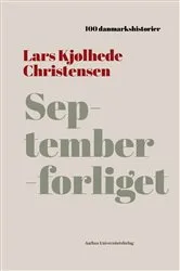 Book cover of Septemberforliget by Lars Kjolhede Christensen