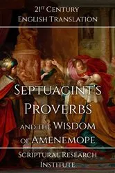 Book cover of Septuagint's Proverbs and the Wisdom of Amenemope by Scriptural Research Institute
